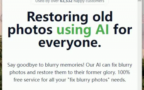 Fixblurry.photos 瞬间焕新，记忆重生——AI修复神器