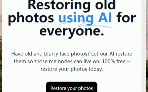 RestorePhotos AI焕新记忆，一键复原旧时光。