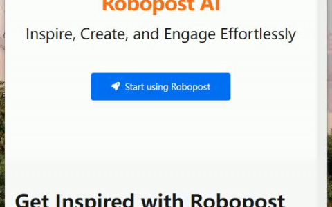 Robopost AI Robopost AI：AI赋能的社交内容自动化大师，克服创意障碍，生成新鲜引人入胜的内容并优化视觉效果，适用于各规模企业的全面社交媒体管理。